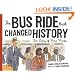 The Bus Ride that Changed History