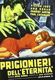 Prigionieri Dell`Eternita`
