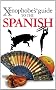 The Xenophobe's Guide to the Spanish (Xenophobe's Guides)