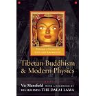 Click here to buy Tibetan Buddhism and Modern Physics: Toward a Union of Love and Knowledge by  Vic Mansfield and Lama Dalai.