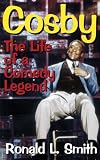 Cosby: The Life of a Comedy Legend