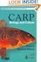 The Carp: Biology and Culture (Springer Praxis Books / Aquaculture and Fisheries)