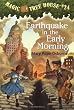 Earthquake in the Early Morning (Magic Tree House #24) (A Stepping Stone Book(TM))
