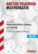 Training Mathematik Oberstufe: Wahrscheinlichkeitsrechnung und Statistik f�r G9. Grundkurs. Grundlagen und Aufgaben mit L�sungen. Training Mathematik