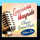 Louisiana Hayride - Classic Gospel Radio