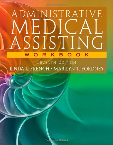 Workbook for French/Fordney's Administrative Medical Assisting, 7th