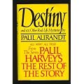 Destiny: From Paul Harvey's the Rest of the Story