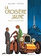 Le marin, l'actrice et la croisi�re jaune, Tome 1 : Un nouveau d�part