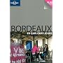 Bordeaux en quelques jours de Fr�d�ric Dall�as