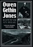 Owen Gethin Jones : ei fywyd a'i feiau