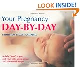 Your Pregnancy Day by Day: Watch Your Baby Grow Every Day as You Enjoy a Healthy Pregnancy