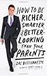 How to Be Richer, Smarter, and Better-Looking Than Your Parents