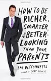 How to Be Richer, Smarter, and Better-Looking Than Your Parents