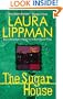 The Sugar House: A Tess Monaghan Mystery (Tess Monaghan Mysteries)