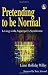 Pretending to be Normal: Living with Asperger's Syndrome