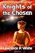 Knights of the Chosen (Spirit of Empire, Book Two) photo