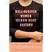 Well-Behaved Women Seldom Make History