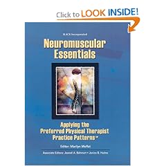 Neuromuscular Essentials: Applying the Preferred Physical Therapist Practice Patterns(SM)... by Marilyn Moffat PT  DPT  PhD  FAPTA  CSCS, Joanell Bohmert PT  MS and Janice Hulme MS  PT  DHSc