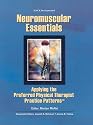 Neuromuscular Essentials: Applying the Preferred Physical Therapist Practice Patterns(SM) (Essentials in Physical Therapy)