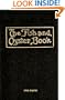 The Fish And Oyster Book 1906 Reprint