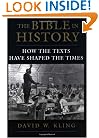 The Bible in History: How the Texts Have Shaped the Times