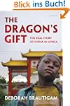 The Dragon's Gift: The Real Story of...