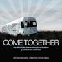 Come Together: The Official John Lennon Educational Tour Bus Guide to Music and Video