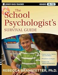 The School Psychologist's Survival Guide (J-B Ed: Survival Guides)