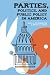 Parties, Politics, and Public Policy in America Cover