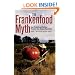The Frankenfood Myth: How Protest and Politics Threaten the Biotech Revolution