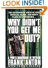 Why Didn't You Get Me Out?: A POW's Nightmare in Vietnam