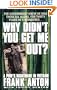 Why Didn't You Get Me Out?: A POW's Nightmare in Vietnam