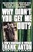 Image of Why Didn't You Get Me Out?: A POW's Nightmare in Vietnam