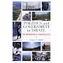 Politics and Government in Israel: The Maturation of a Modern State