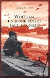 WOLFRAM UN JEUNE REVEUR FACE AUX NAZIS par Milton