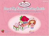 Learn to Play Piano with Strawberry Shortcake: Early Elementary (Strawberry Shortcake (Alfred Publishing))