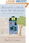 Building a Home with My Husband: A Journey Through the Renovation of Love