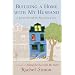 Building a Home with My Husband: A Journey Through the Renovation of Love