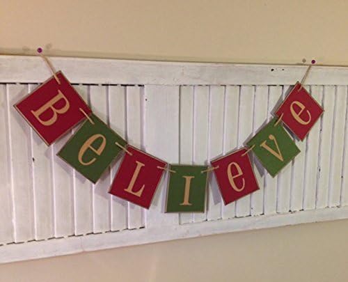 Believe Christmas Banner Bunting Swag Garland Sign Primitive Red and Green Great Christmas Card Photo Prop