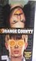 Orange County [VHS]