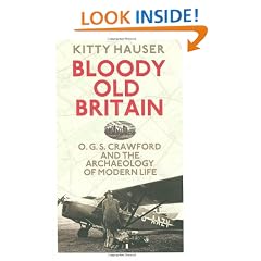 Bloody Old Britain: O.G.S. Crawford and the Archaeology of Modern Life