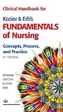 Clinical Handbook for Kozier & Erb`s Fundamentals of Nursing (8th Edition)