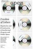 Open 12: Freedom of Culture, Privatization and Regulation of Public Space (Open 2007/No. 12)