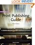 The Official Adobe Print Publishing Guide: The Essential Resource for Design, Production, and Prepress (3rd Edition) (Publishing Guide (AP))
