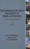 Environmental Life Cycle Assessment of Goods and Services: An Input-Output Approach
