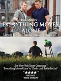 Hale Manor's Everything Moves Alone