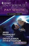 Miss Fairmont And The Gentleman Investigator (Harlequin Intrigue)