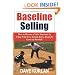 Baseline Selling: How to Become a Sales Superstar by Using What You Already Know About the Game of Baseball