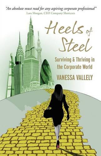 heels of steel surviving  thriving in the corporate world