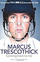 Coming Back To Me: The Autobiography of Marcus Trescothick